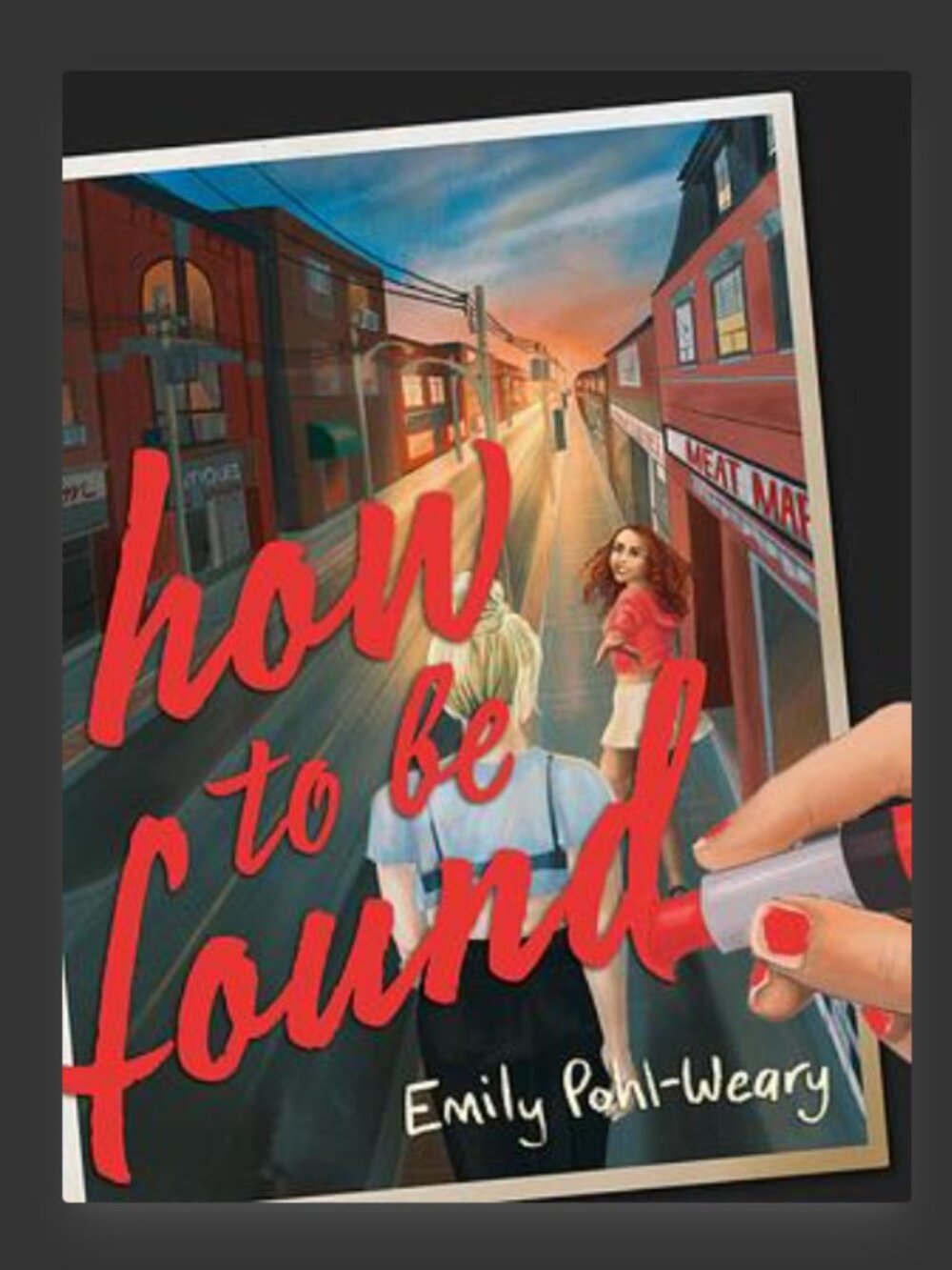 3/$10 How to Be Found by Emily Pohl-Weary
